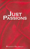 Just Passions: The Personal Is Political