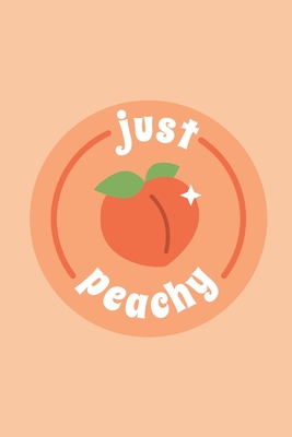 Just peachy - Notebook: Peach notebook, Peach gifts for men and women - Lined notebook/journal/logbook - Gifts101, Peach