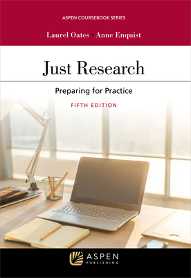 Just Research: Preparing for Practice - Oates, Laurel Currie, and Enquist, Anne