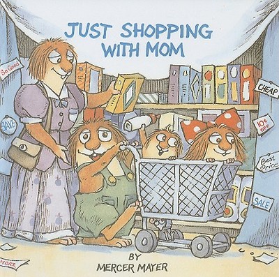 Just Shopping with Mom - Mayer, Mercer