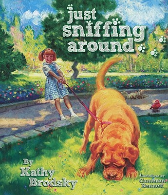 Just Sniffing Around - Brodsky, Kathy
