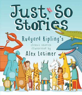 Just So Stories - Latimer, Alex