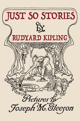 Just So Stories - Kipling, Rudyard