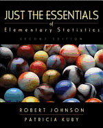 Just the Essentials of Elementary Statistics - Johnson, Robert Russell, and Kuby, Patricia J