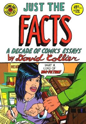 Just the Facts: A Decade of Comic Essays - Collier, David