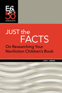 Just the Facts: On Researching Your Nonfiction Children's Book
