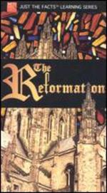 Just the Facts: The Reformation