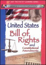Just the Facts: The United States Bill of Rights and the Constitutional Amendments