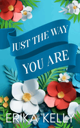 Just The Way You Are