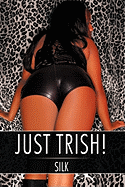 Just Trish!