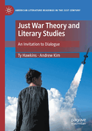 Just War Theory and Literary Studies: An Invitation to Dialogue