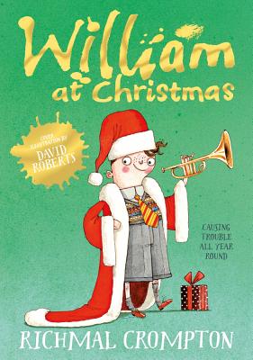 Just William at Christmas - Crompton, Richmal, and Donaldson, Julia (Foreword by)
