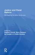 Justice and Penal Reform: Re-Shaping the Penal Landscape