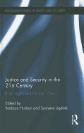 Justice and Security in the 21st Century: Risks, Rights and the Rule of Law