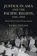 Justice Asia Pacific Region 1945-52