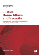 Justice, Home Affairs and Security: European and International Institutional and Policy Development (2nd, Revised Edition)