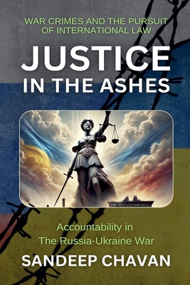 Justice in the Ashes - Chavan, Sandeep