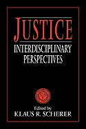 Justice: Interdisciplinary Perspectives