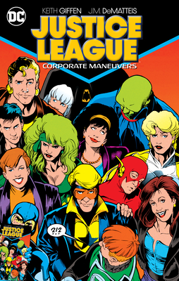 Justice League: Corporate Maneuvers - Giffen, Keith