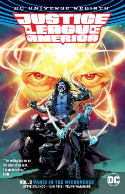 Justice League of America Vol. 3: Panic in the Microverse (Rebirth) - Orlando, Steve