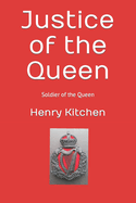 Justice of the Queen: Soldier of the Queen