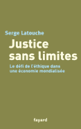 Justice Sans Limites: Le Defi de L'Ethique Dans Une Economie Mondialisee