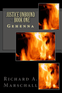 Justice Unbound - Book One: Gehenna