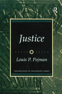 Justice - Pojman, Louis P, Dr. (Editor)