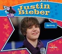 Justin Bieber: Singing Sensation: Singing Sensation