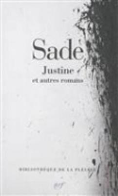 Justine Et Autres Romans - Sade, Marquis de