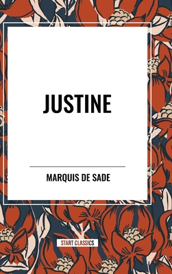 Justine - De Sade, Marquis