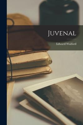 Juvenal - Walford, Edward