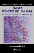 Juvenile Hormones and Juvenoids: Modeling Biological Effects and Environmental Fate