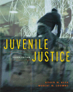 Juvenile Justice - Hess, Karen M, and Drowns, Robert W