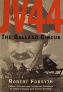 JV 44: The Galland Circus