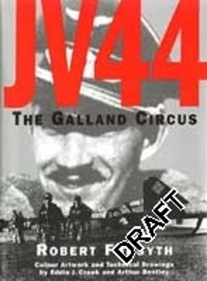 JV44: The Galland Circus - Forsyth, Robert, Mr.