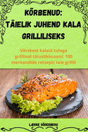 krbenud: Tielik Juhend Kala Grilliliseks