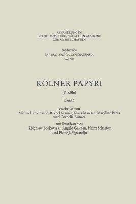 Klner Papyri - Gronewald, Michael, and Kramer, Brbel, and Borkowski, Zbigniew