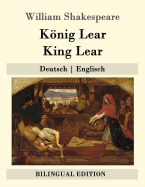 Knig Lear / King Lear: Deutsch - Englisch