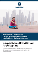 Krperliche Aktivit?t am Arbeitsplatz