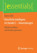 Knstliche Intelligenz Im Handel 2 - Anwendungen: Effizienz Erhhen Und Kunden Gewinnen