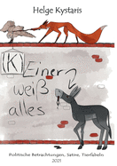 (K) einer wei? alles