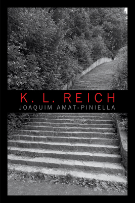 K.L. Reich - Amat-Piniella, Joaquim, and Finley, Robert (Translated by), and Marn-Dmine, Marta (Translated by)