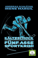 K?lteschock - Sportkrimi