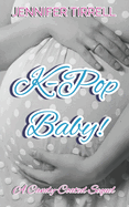 K-Pop Baby!: A Candy-Coated Sequel