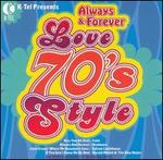 K-Tel Presents: Always and Forever - Love 70's Style