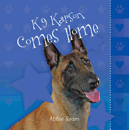 K9 Karson Comes Home