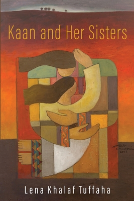 Kaan and Her Sisters - Tuffaha, Lena Khalaf