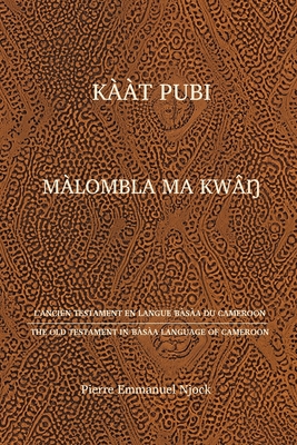 Kaat Pubi: Malombla ma kwan - Njock, Pierre Emmanuel, and Trobisch