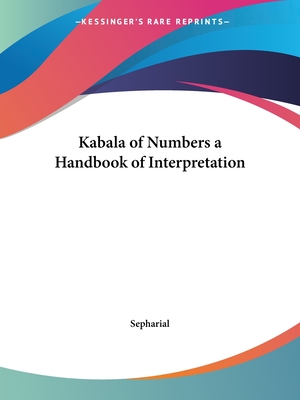 Kabala of Numbers a Handbook of Interpretation - Sepharial